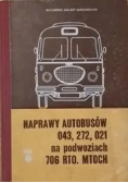 Naprawy autobusów 043 272 021 na podwozia 706 RTO MTOCH