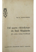 Od muru chińskiego do linii Maginota