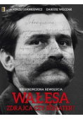 Wałęsa Zdrajca czy bohater