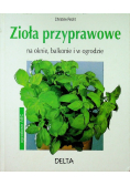 Zioła przyprawowe na oknie balkonie i w ogrodzie