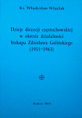 Dzieje diecezji częstochowskiej w okresie działalności biskupa Zdzisława Golińskiego 1951 1963