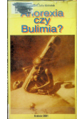Anorexia czy bulimia