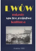 Lwów miasto społeczeństwo kultura Tom I