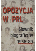 Opozycja w PRL. Słownik biograficzny 1956-89