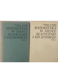 Matematyka  w fizyce klasycznej i kwantowej 2 tomy