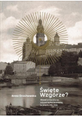 Święte Wzgórze? Wawel w literaturze, sztuce...