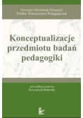 Konceptualizacje przedmiotu badań pedagogiki