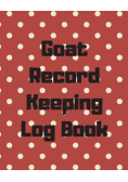 Goat Record Keeping Log Book