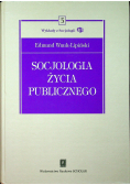 Socjologia życia publicznego Tom 3