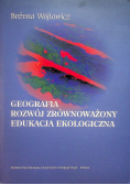Geografia rozwój zrównoważony edukacja ekologiczna
