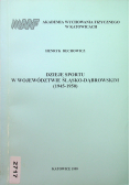 Dzieje sportu w województwie śląsko dąbrowskim 1945 - 1950