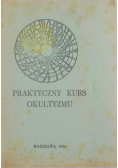 Praktyczny kurs okultyzmu  1934r.