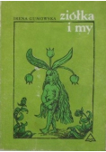 Ziółka i my
