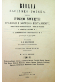 Biblia łacińsko polska czyli Pismo Święte Starego i Nowego Testamentu Tom III 1886