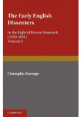 The Early English Dissenters (1550-1641)