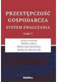 Przestępczość gospodarcza System zwalczania część 2