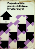 Projektowanie przekształtników tyrystorowych