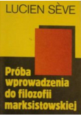 Próba wprowadzenia do filozofii marksistowskiej