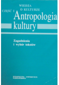 Wiedza o kulturze Antropologia kultury Część I