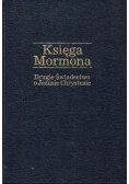 Księga Mormona: Jeszcze Jedno Świadectwo o Jezusie Chrystusie