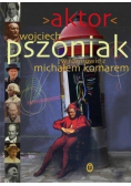 Aktor Wojciech Pszoniak w rozmowie z Michałem Komarem