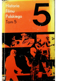 Historia filmu polskiego Tom V