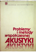 Problemy i Metody Współczesnej Akustyki