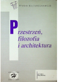 Przestrzeń filozofia i architektura