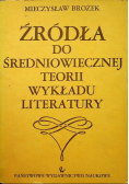 Źródła do średniowiecznej teorii wykładu literatury