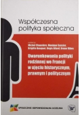 Uwarunkowania polityki rodzinnej we Francji w ujęciu historycznym prawnym i politycznym