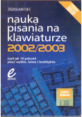 Nauka pisania na klawiaturze 2002/2003