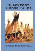 Blackfoot Lodge Tales