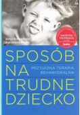 Sposób na trudne dziecko