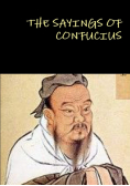 The Sayings Of Confucius