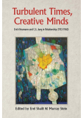 Turbulent Times, Creative Minds