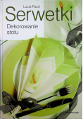 Serwetki Dekorowanie stołu