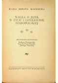 Walka o język w literaturze staropolskiej