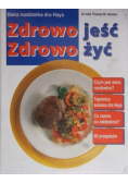 Zdrowo jeść Zdrowo żyć