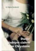 Dwoje jednym ciałem w Chrystusie