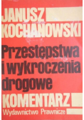 Przestępstwa i wykroczenia drogowe  Komentarz