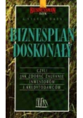 Biznesplan doskonały czyli jak zdobyć zaufanie inwestorów i kredytodawców
