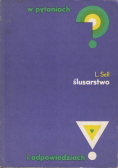 Ślusarstwo w pytaniach i odpowiedziach