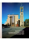 Bazylika Konkatedralna w Stalowej Woli