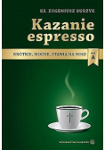 Kazanie espresso - rok A
