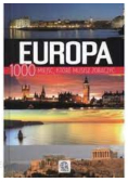 Europa 1000 miejsc które musisz zobaczyć