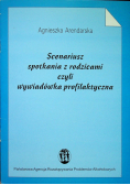 Scenariusz spotkania z rodzicami czyli wywiadówka profilaktyczna