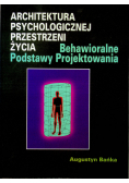 Architektura psychologicznej przestrzeni życia