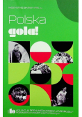 Wszystkie barwy PRLu Polska gola