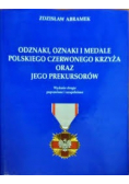 Odznaki oznaki i medale Polskiego Czerwonego Krzyża oraz jego prekursorów