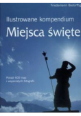 Ilustrowane kompendium Miejsca święte